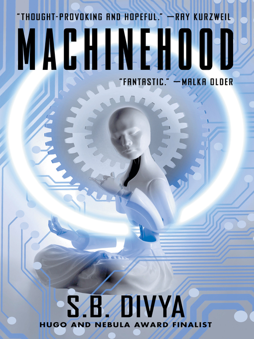 Title details for Machinehood by S.B. Divya - Available